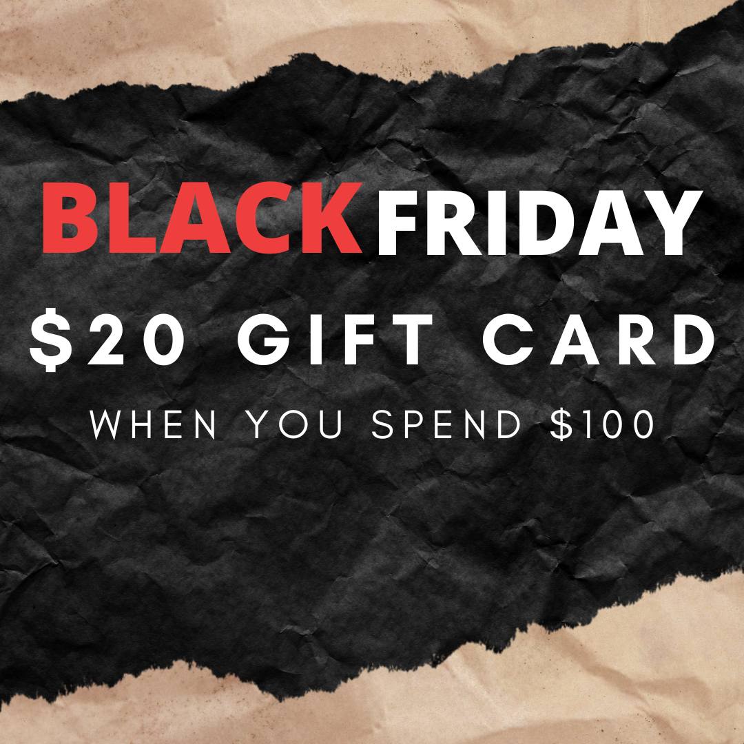 BLACK FRIDAY: $20 GIFT CARD @ $100